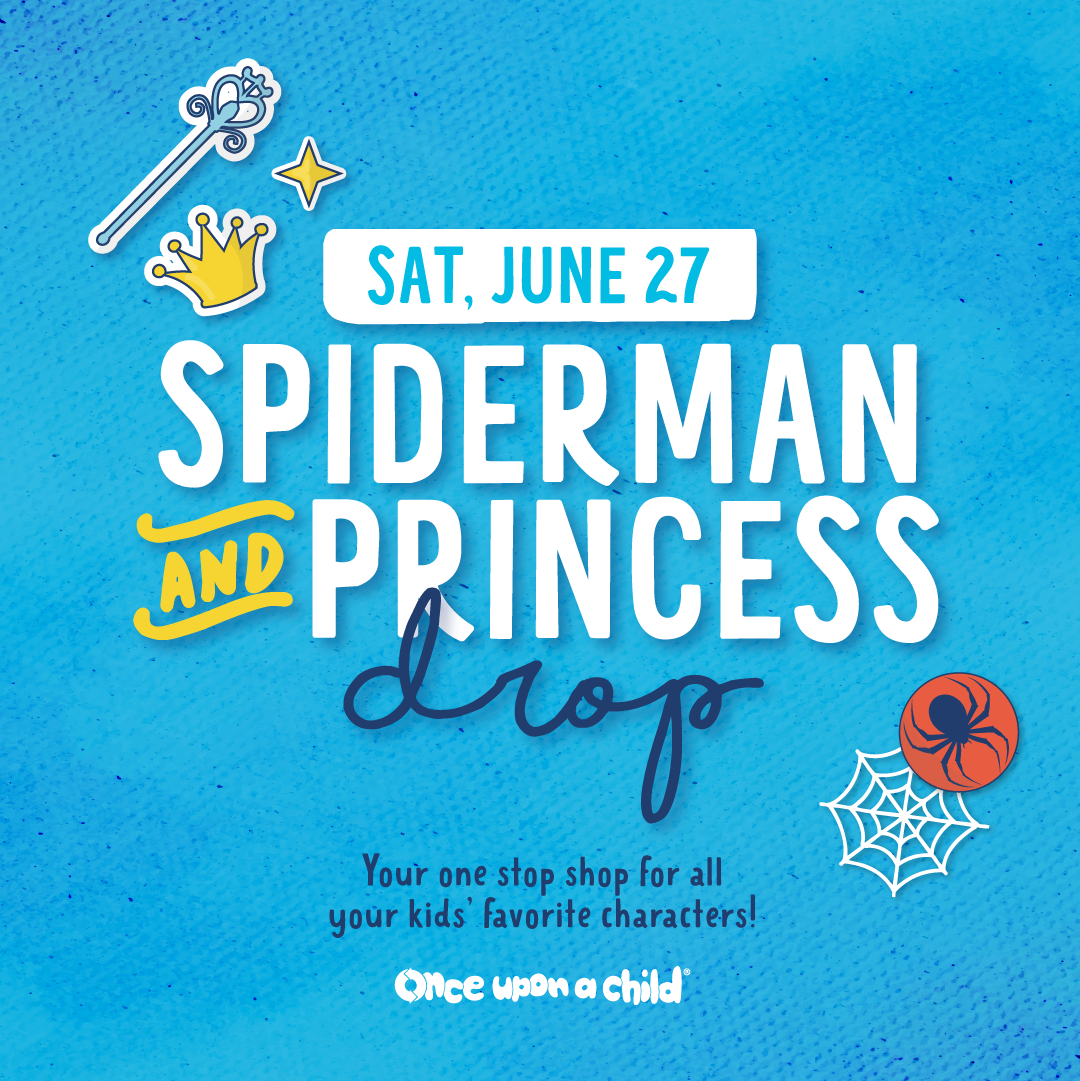 Once Upon a Child Canton is dropping Spiderman and Princess toys, shoes, costumes, and apparel on Saturday, June 27!